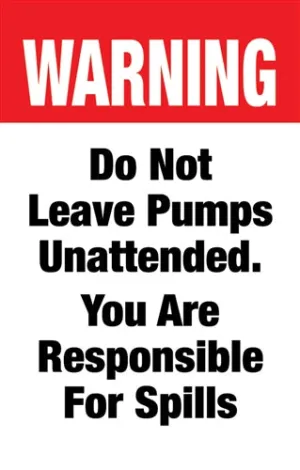 Do Not Leave Pumps Unattended- 28" x 44" .020 Styrene Insert